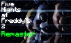 Five Nights at Freddy's 2 Remaster