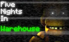 Five Nights in Warehouse