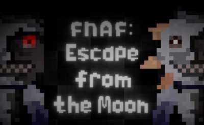 FNAF: Escape from the Moon