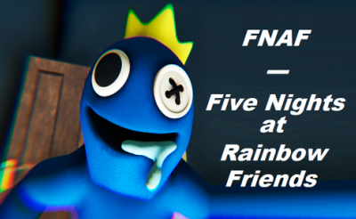 FNAF - Five Nights at Rainbow Friends